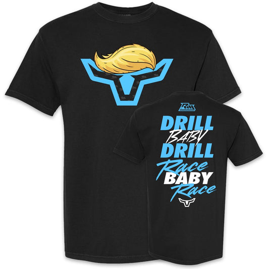 Drill Baby Drill Riggs Motorsports Tee